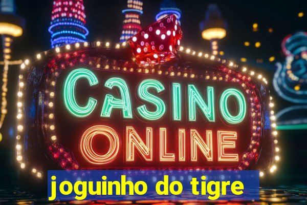 joguinho do tigre